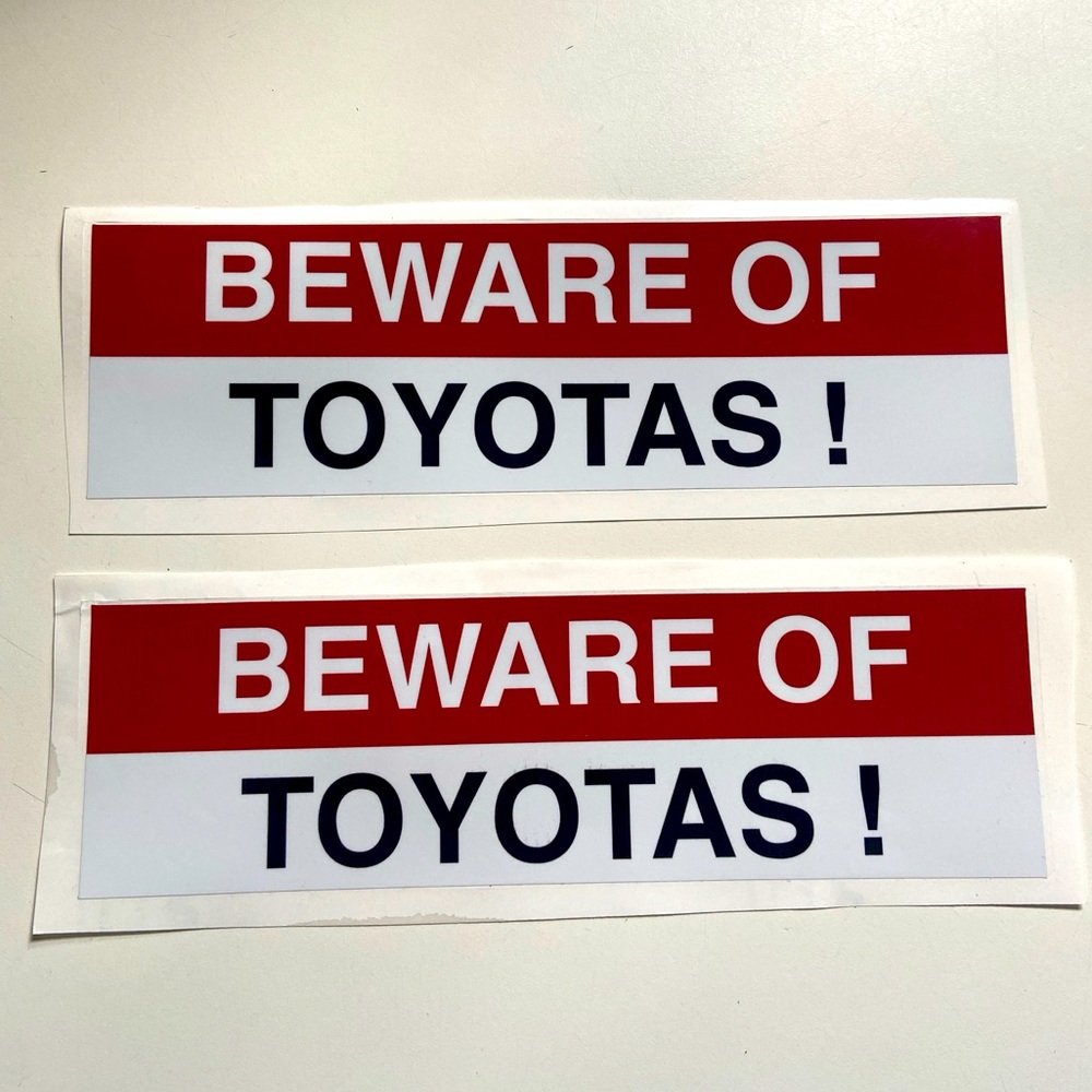 2x Beware of Toyotas bumper stickers